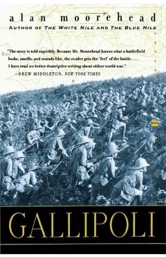 Gallipoli - Alan Moorehead