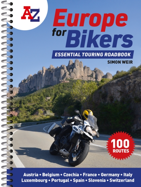 A-Z Europe for Bikers: 100 Scenic Routes Around Europe - Simon Weir