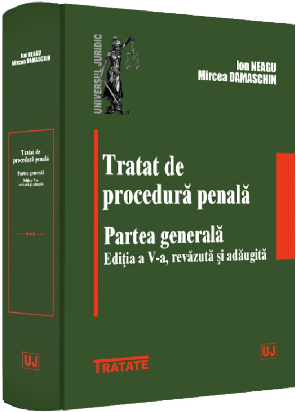 Tratat de procedura penala. Partea generala Ed.5 - Ion Neagu, Mircea Damaschin
