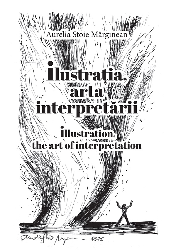 Ilustratia, arta interpretarii - Aurelia Stoie Marginean