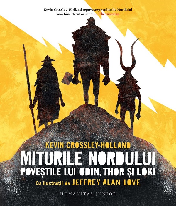 Miturile nordului. Povestile lui Odin, Thor si Loki - Kevin Crossley-Holland