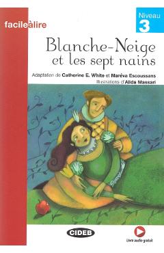 Poza produsului Blanche-Neige et les sept nains - Catherine E. White, Mareva Escoussans