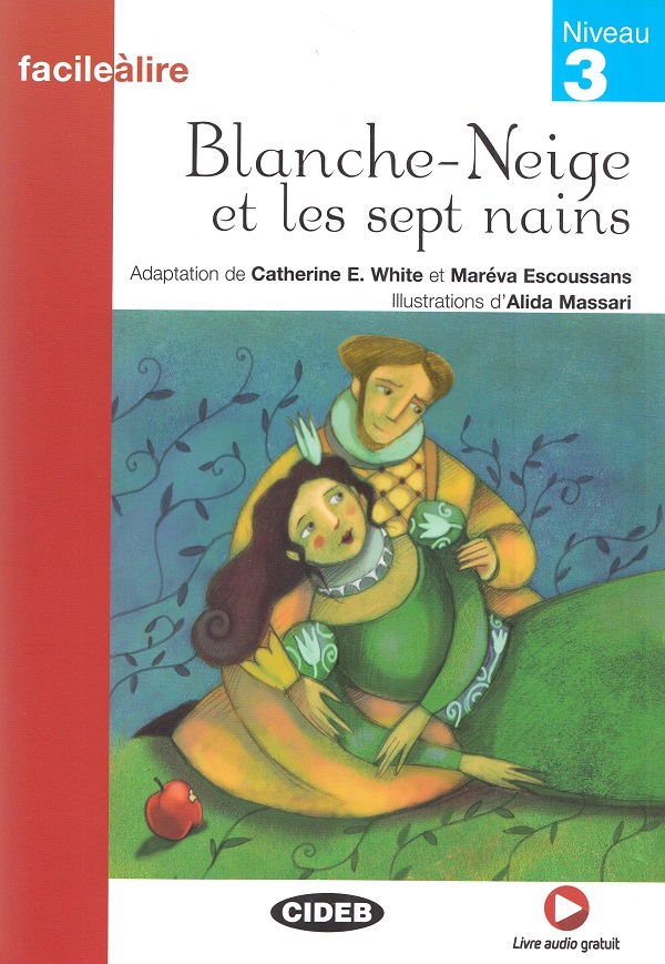 Blanche-Neige et les sept nains - Catherine E. White, Mareva Escoussans