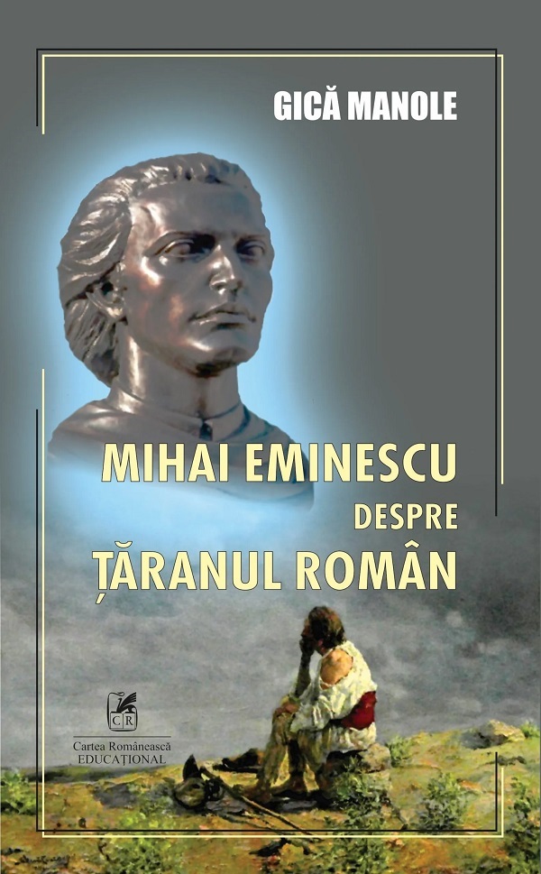 Mihai Eminescu despre taranul roman - Gica Manole
