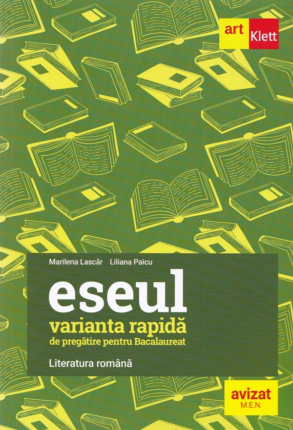 Eseul. Varianta rapida de pregatire pentru Bacalaureat - Liliana Paicu, Marilena Lascar