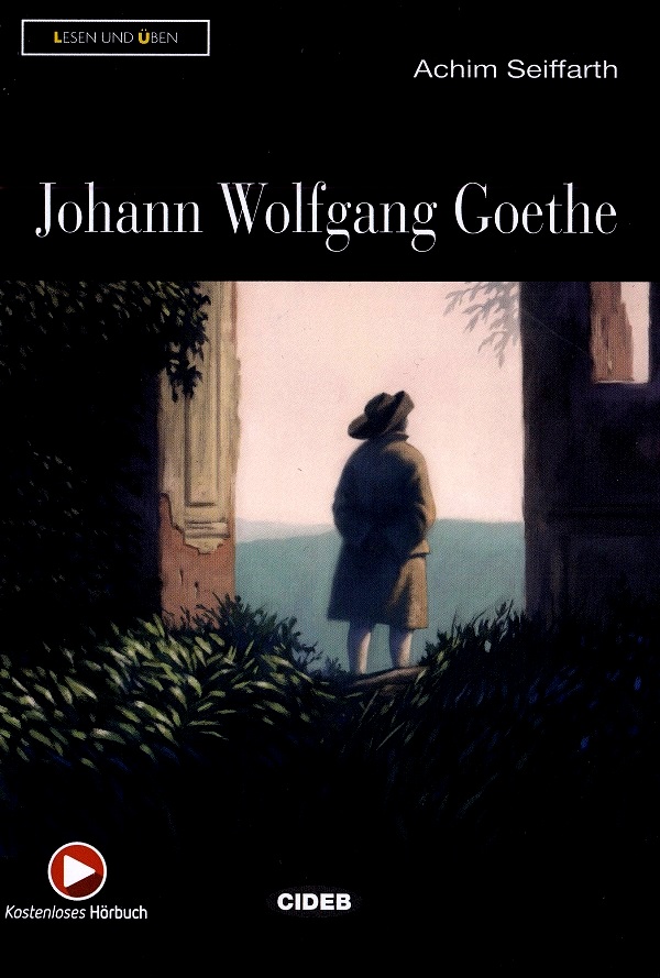 Johann Wolfgang Goethe - Achim Seiffarth