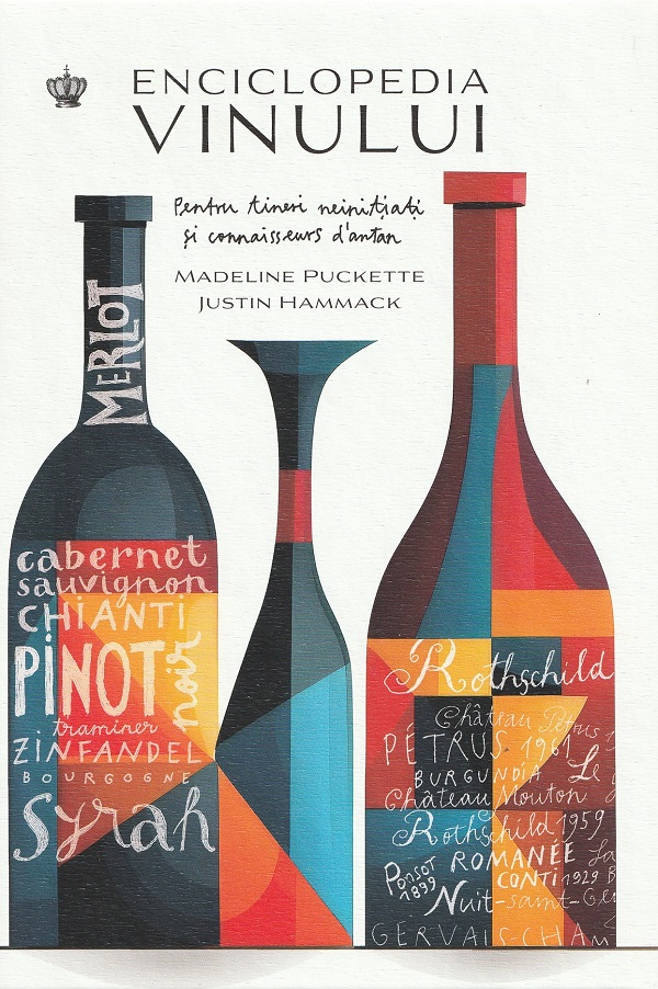 Enciclopedia Vinului  - Madeline Puckette, Justin Hammack