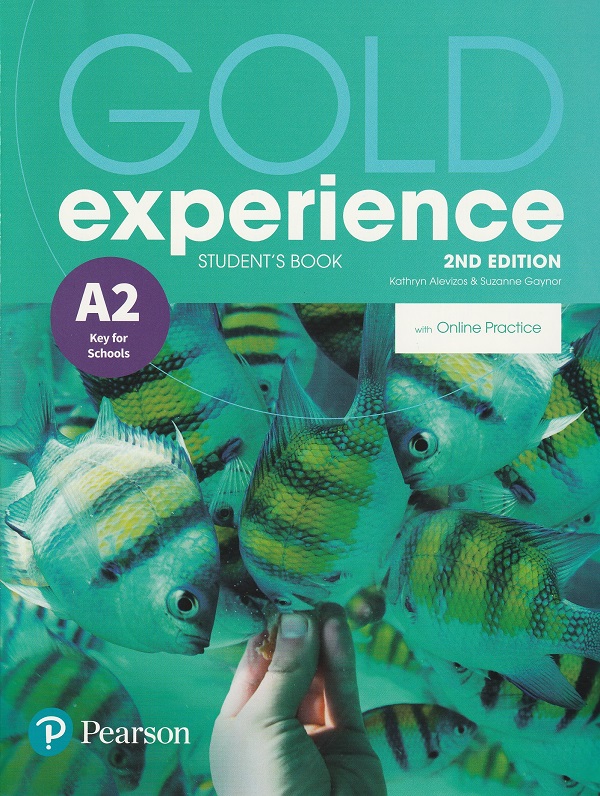 Gold Experience 2nd Edition A2 Student's Book - Kathryn Alevizos, Suzanne Gaynor