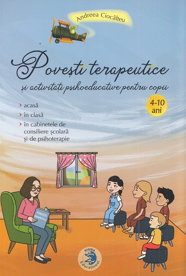 Povesti terapeutice si activitati psihoeducative pentru copii - Andreea Ciocalteu