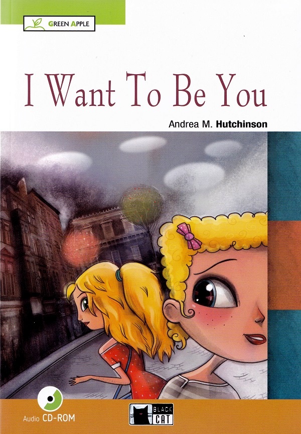 I Want To Be You + CD - Andrea M. Hutchinson