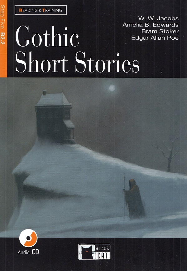 Gothic Short Stories + CD - W. W. Jacobs, Amelia B. Edwards, Bram Stoker, Edgar Allan Poe
