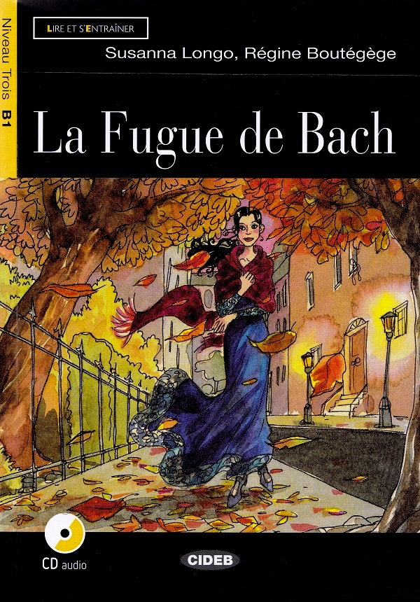 La Fugue de Bach + CD - Susanna Longo, Regine Boutegege