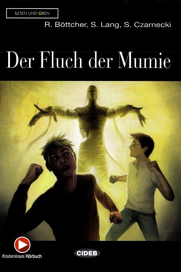 Der Fluch der Mumie - R. Bottcher, S. Lang, S. Czarnecki