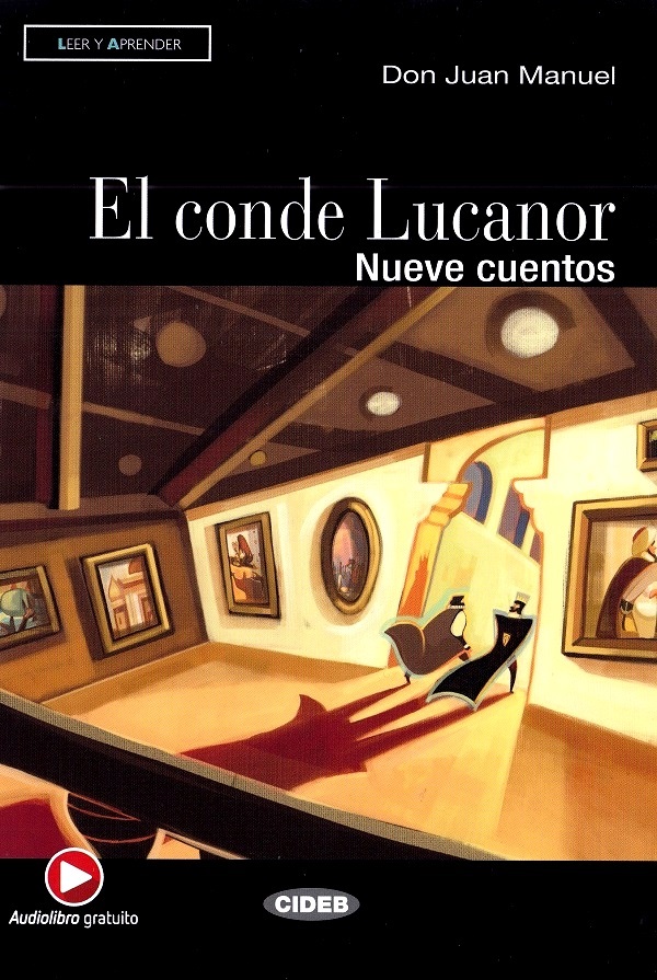 El conde Lucanor. Nueve cuentos - Don Juan Manuel
