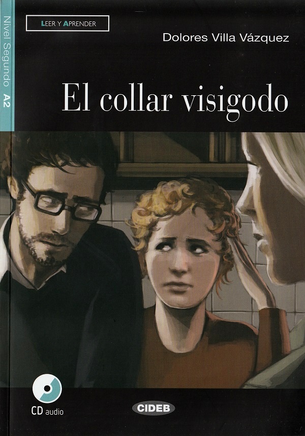 El collar visigodo + CD - Dolores Villa Vasquez