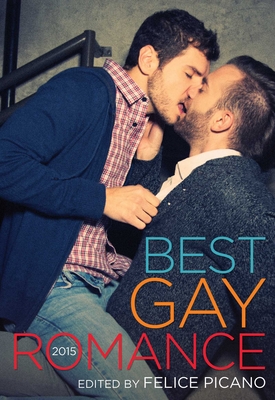 Best Gay Romance 2015 - Felice Picano