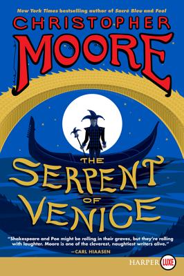 The Serpent of Venice - Christopher Moore