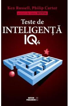 Coperta cărții 'Teste de inteligenta IQ 4 - Ken Russell, Philip Carter'