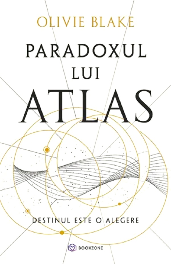 Paradoxul lui Atlas. Destinul este o alegere - Olivie Blake