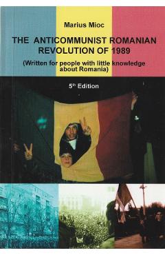 Poza produsului The Anticommunist Romanian Revolution of 1989 - Marius Mioc