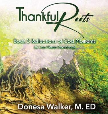 Thankful Roots - Donesa Walker