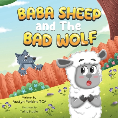 BaBa Sheep and the Bad Wolf - Austyn Perkins Tca