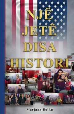 Coperta cărții 'Një Jetë Disa Histori - Marjana Bulku'