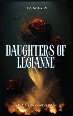 Daughters of Legianne - H. S. Sullivan