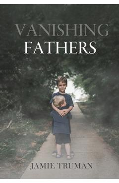 Coperta cărții 'Vanishing Fathers - Jamie Truman'