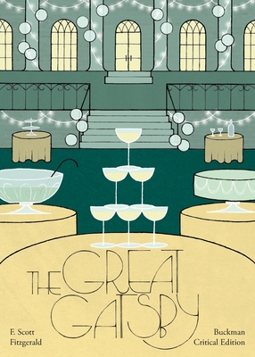 The Great Gatsby: Buckman Critical Edition - F. Scott Fitzgerald