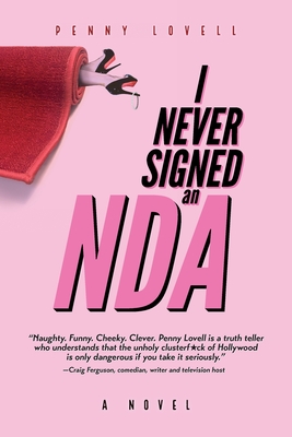 I Never Signed an NDA - Penny Lovell