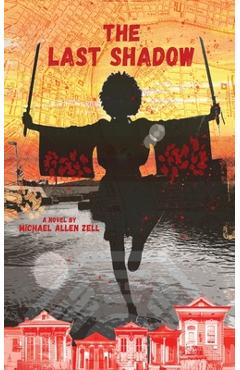 Coperta cărții 'The Last Shadow - Michael Allen Zell'