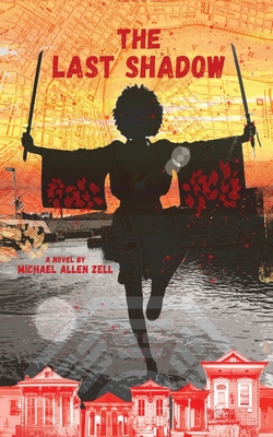 Coperta cărții 'The Last Shadow - Michael Allen Zell'