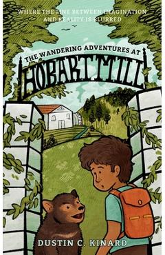 Coperta cărții 'The Wandering Adventures at Hobart Mill - Dustin C. Kinard'
