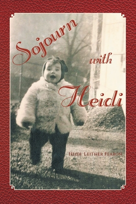 Sojourn with Heidi - Heidi Leitner Fearon