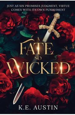 Coperta cărții 'A Fate so Wicked - K. E. Austin'
