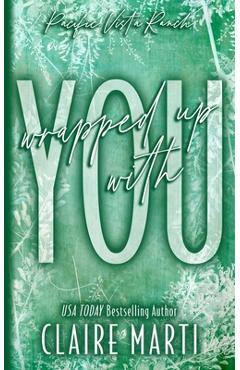 Coperta cărții 'Wrapped Up with You - Claire Marti'