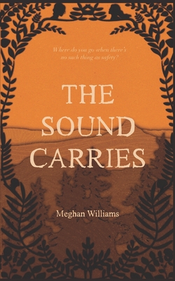 Coperta cărții 'The Sound Carries - Meghan Williams'