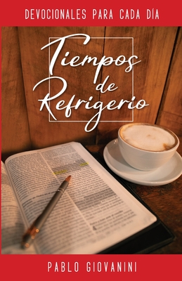 Tiempos de Refrigerio: Devocionales para cada día - Pablo Giovanini