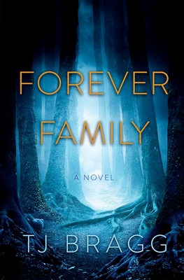 Forever Family - Tj Bragg