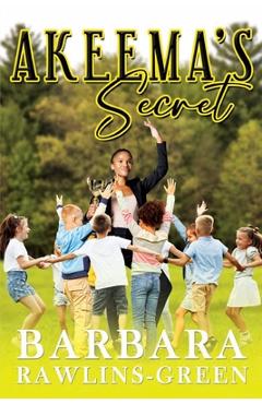 Coperta cărții 'AKEEMA'S Secret - Barbara R. Green'