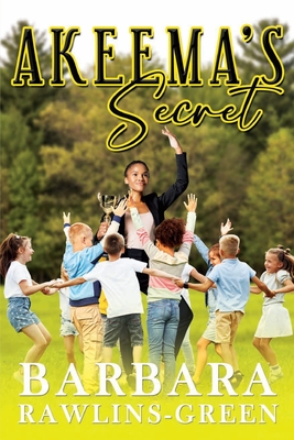 AKEEMA'S Secret - Barbara R. Green