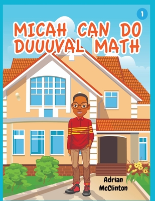Coperta cărții 'Micah Can Do Duuuval Math - Adrian Mcclinton'