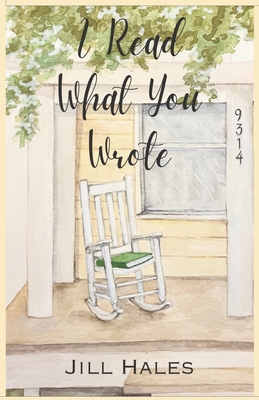 I Read What You Wrote - Jill Hales