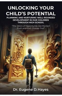 Coperta cărții 'Unlocking Your Child's Potential - Eugene D. Hayes'