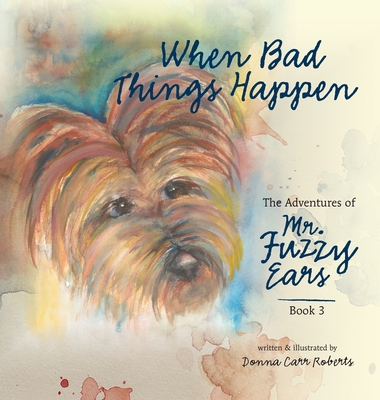 When Bad Things Happen - Donna Carr Roberts