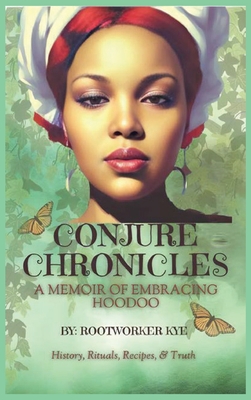 Conjure Chronicles - Rootworker Kye
