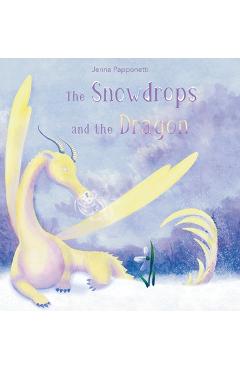Coperta cărții 'The Snowdrops and the Dragon - Jenna Papponetti'