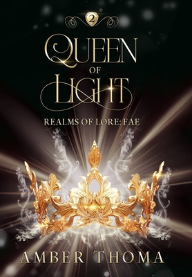 Queen of Light - Amber Thoma