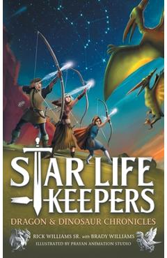 Coperta cărții 'Star Life Keepers: A Middle Grade Time Travel Fantasy Adventure for Kids Ages 10-14 - Rick Williams'